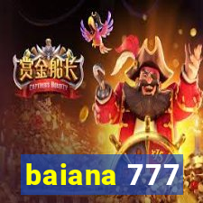 baiana 777
